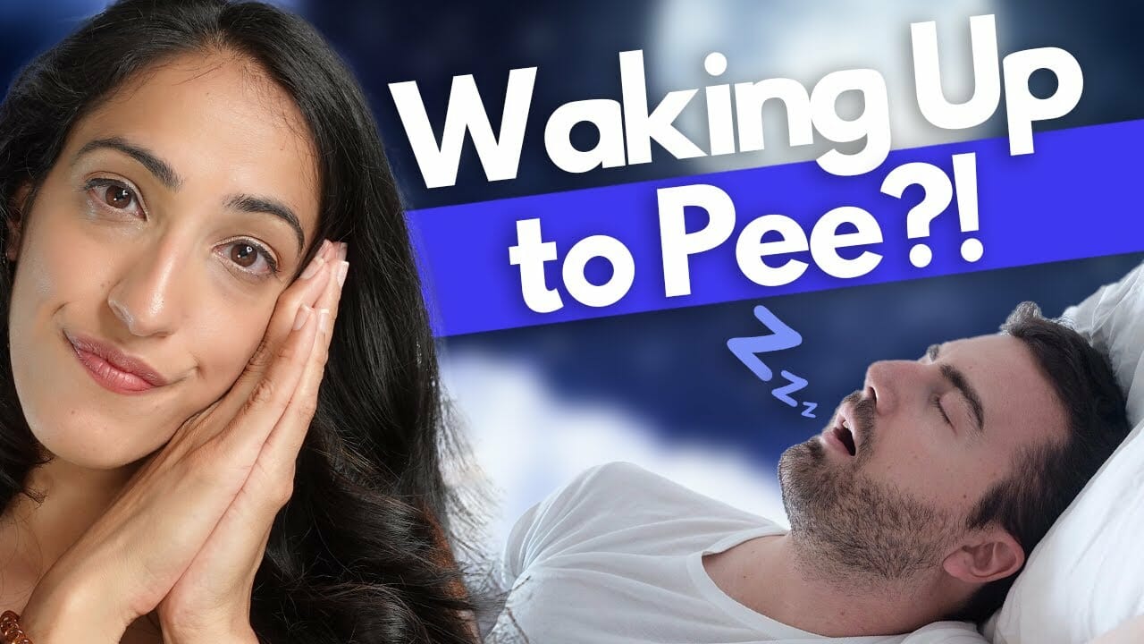 Why do you keep waking up at night to pee?! | Nocturia