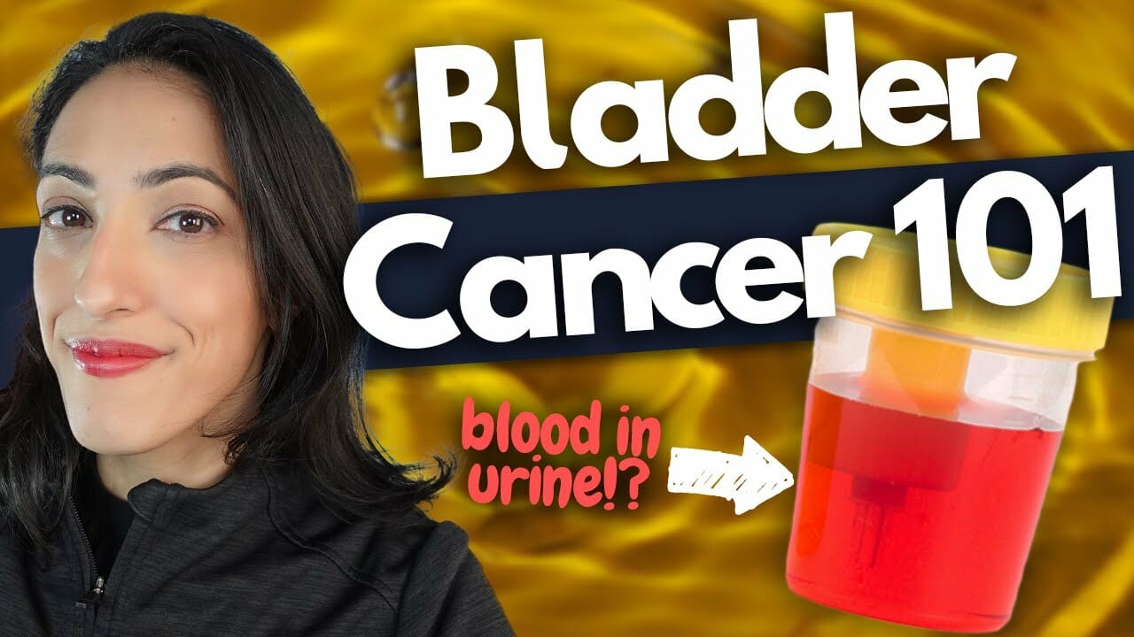 Bladder Cancer 101 | Symptoms, Diagnosis & Treatment
