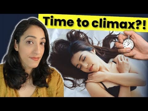 How long does it take for the average woman to orgasm? | Scientifically proven!