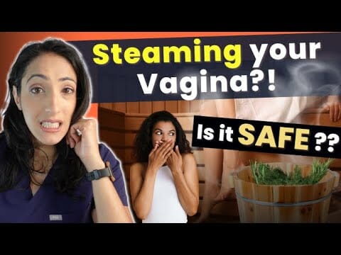The Dangers of Vaginal Steaming: What You Need to Know