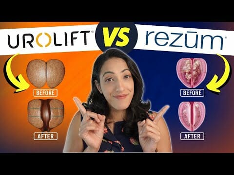 Enlarged Prostate Treatments That Won’t Impact Your Sex Life? | Rezum vs Urolift