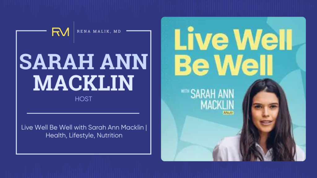 Live Well Be Well with Sarah Ann Macklin Health, Lifestyle, Nutrition